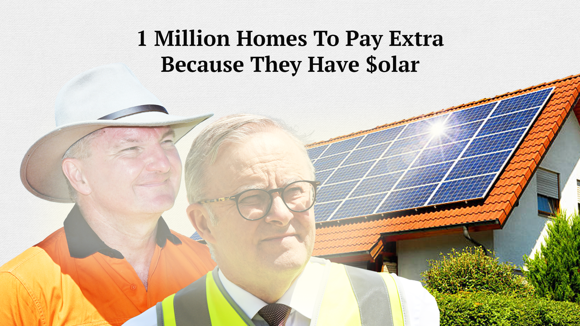 1 Million Homes To Pay Extra Because They Have Solar