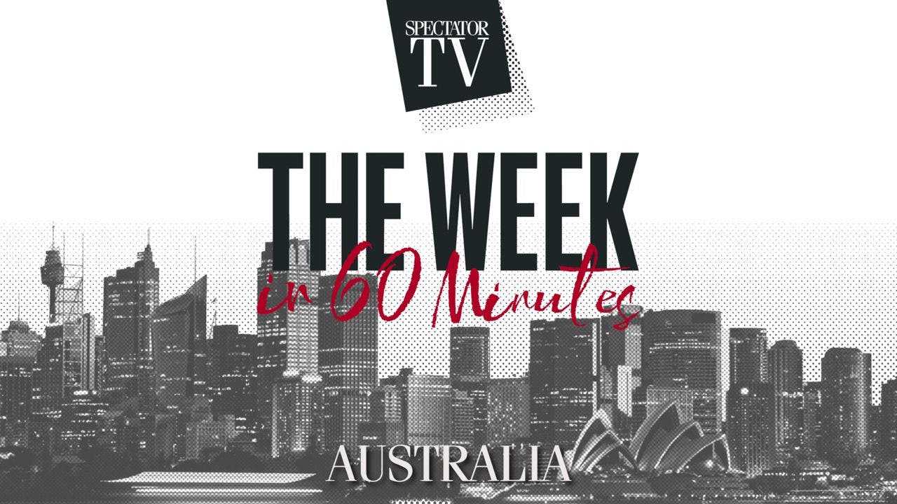 The Week in 60 Minutes Australia: Ep14 | Spectator TV - Wednesday 2 August, 2023